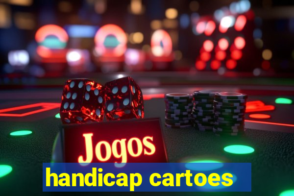 handicap cartoes - 0.5